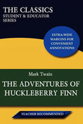 The Adventures of Huckleberry Finn (the Classics: Student & Educator Series) - Paperback