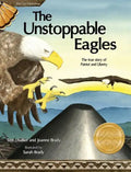 The Unstoppable Eagles - Hardcover