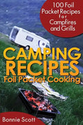 Camping Recipes: Foil Packet Cooking - Paperback