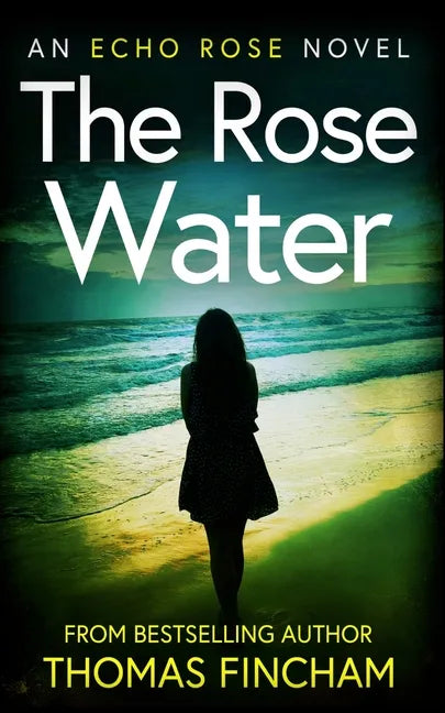 The Rose Water: A Murder Mystery Series of Crime and Suspense - Paperback