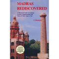 Madras Rediscovered: A Historical Guide to Looking Around, Supplemented with Tales of 'Once Upon a City' - Paperback