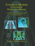Functional Methods in Osteopathic Manipulative Medicine: Non-allopathic Approaches to the Assessment and Treatment of Disturbances in the Mechanical R - Paperback