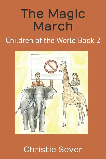 The Magic March: Children of the World Book 2 - Paperback