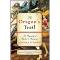 The Dragon's Trail: The Biography of Raphael's Masterpiece - Paperback