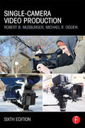 Single-Camera Video Production - Paperback