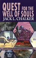 Quest for the Well of Souls (Well World Saga: Volume 3) - Hardcover