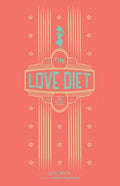 The Love Diet - Paperback