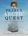 Peary's Arctic Quest: Untold Stories from Robert E. Peary's North Pole Expeditions - Paperback