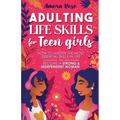 Adulting Life Skills for Teen Girls - Paperback
