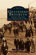 Gravesend, Brooklyn: Coney Island and Sheepshead Bay - Hardcover