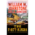The Forty-Niners: A Novel of the Gold Rush - Paperback