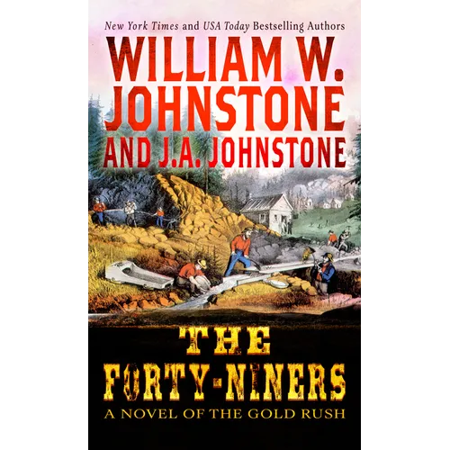 The Forty-Niners: A Novel of the Gold Rush - Paperback