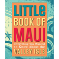 Little Book of Maui: Everything to Know about the Valley Isle - Hardcover