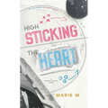 High Sticking The Heart - Paperback