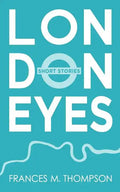 London Eyes: Short Stories - Paperback