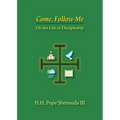 Come, Follow Me: On the Life of Discipleship - Paperback