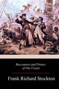 Buccaneers and Pirates of Our Coasts - Paperback