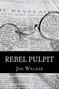Rebel Pulpit: The Civil War Prison Diary of Lieutenant James Vance Walker - Third Tennessee Confederate Infantry (Vaughn's) - Paperback