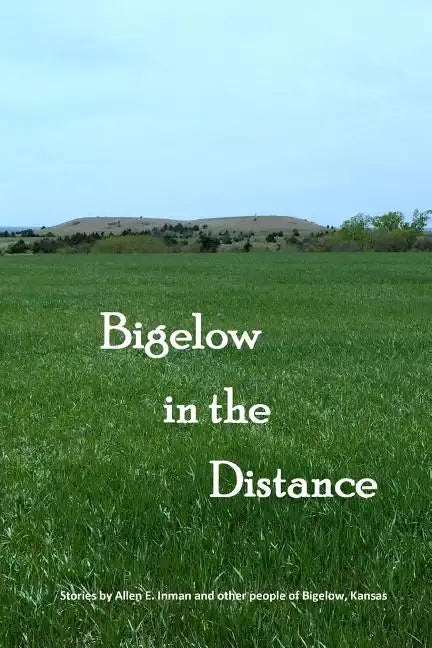 Bigelow in the Distance - Paperback