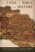 The Land, the Bible, and History: Toward the Land That I Will Show You - Paperback