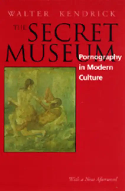 Secret Museum: Pornography in Modern Culture - Paperback