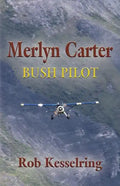 Merlyn Carter, Bush Pilot - Paperback