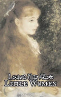 Little Women by Louisa May Alcott, Fiction, Family, Classics - Hardcover