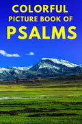 Colorful Picture Book of Psalms: Large Print Bible Verse About God's Love And Faithfulness A Gift Book for Seniors With Dementia Parkinson's, Alzheime - Paperback