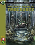 The Hidden Shrine of Tmocanotz 5E - Paperback