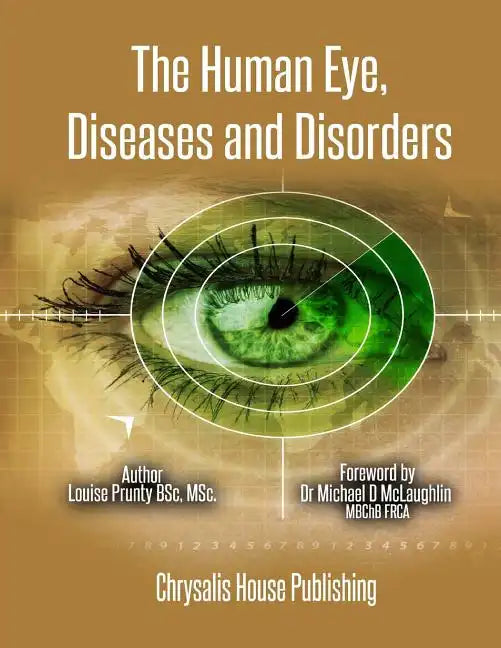 The Human Eye, Diseases and Disorders. - Paperback