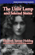 The Unlit Lamp and Selected Stories - Paperback