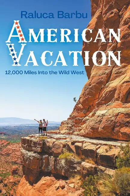 American Vacation. 12,000 Miles Into the Wild West - Paperback