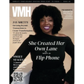 VMH Magazine - Issue 42: She Created Her Own Lane with a Flip Phone - Paperback