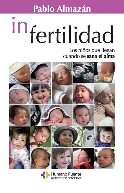In Fertilidad: Los niños que llegan cuando se sana el alma - Paperback