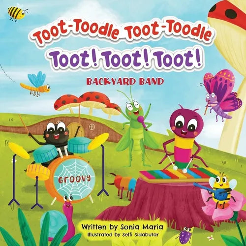 Toot-Toodle Toot-Toodle Toot! Toot! Toot!: Backyard Band - Paperback