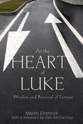At the Heart of Luke - Paperback