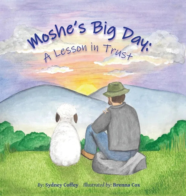 Moshe's Big Day: A Lesson in Trust - Hardcover