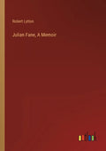Julian Fane, A Memoir - Paperback