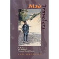 Mad Travelers: Reflections on the Reality of Transient Mental Illnesses - Hardcover