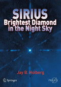 Sirius: Brightest Diamond in the Night Sky - Paperback