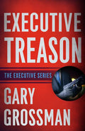 Executive Treason - Paperback