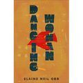 Dancing Woman - Hardcover