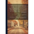 Brief Guide to Plymouth, Mass., for Automobilists, for Pedestrians; Giving the History and the Location of the Principal Places of Interest: Plymouth - Paperback