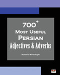 700+ Most Useful Persian Adjectives & Adverbs (Farsi-English Bi-lingual Edition) - Paperback