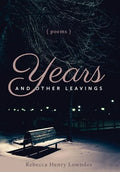 Years and Other Leavings - Hardcover