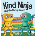 Kind Ninja and the Buddy Bench: A Children's Book About Inclusion and Kindness - Hardcover