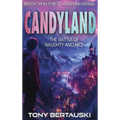 Candyland: The Battle of Naughty and Nice - Hardcover