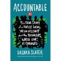 Accountable: The True Story of a Racist Social Media Account and the Teenagers Whose Lives It Changed - Library Binding