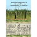 Philosophical Preparation of Cannabis Sativa: Quintessence of the Great Cain - Paperback