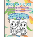 Dinos on the Job: Dinosaurs working jobs that start with the letter D - Paperback